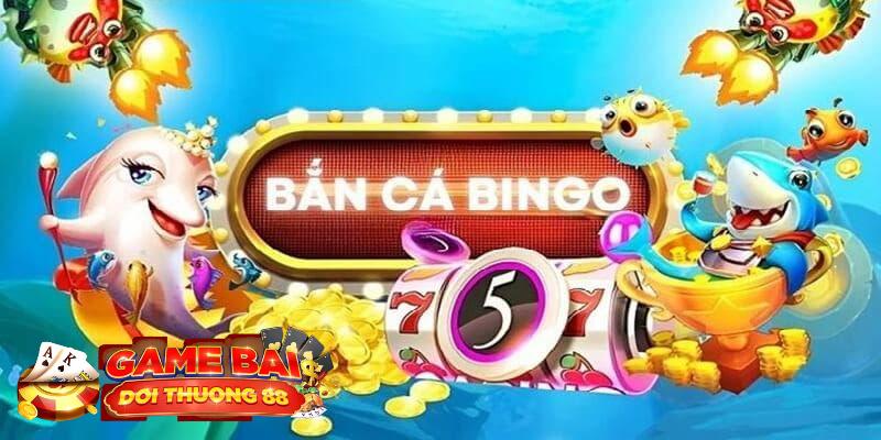 bắn cá bingo