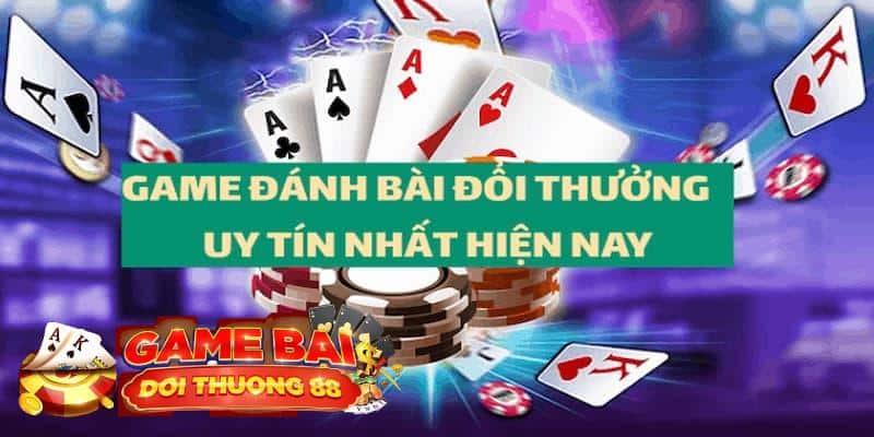 game đánh bài đổi thưởng trên điện thoại